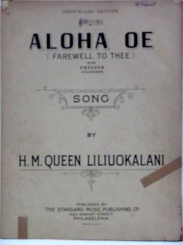 Unique Unexcelled Edition of Aloha Oe Sheet Music  