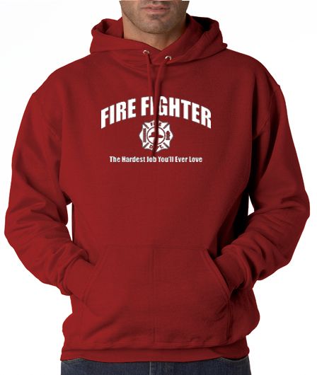 Fire Fighter Hardest Job Love 50/50 Pullover Hoodie  