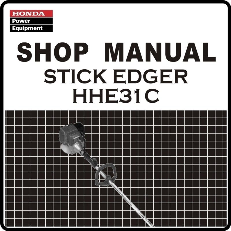 Honda HHE31C 31 Stick Edger Trimmer Service Repair Manual 61VH5600 
